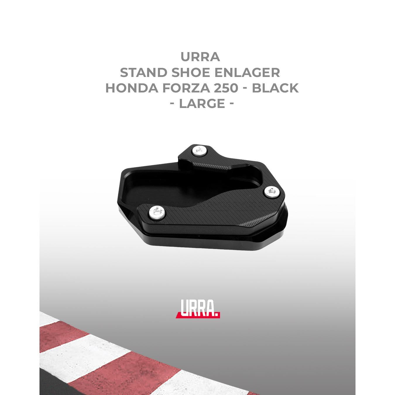 URRA Stand Shoe Enlarger Honda Forza 250
