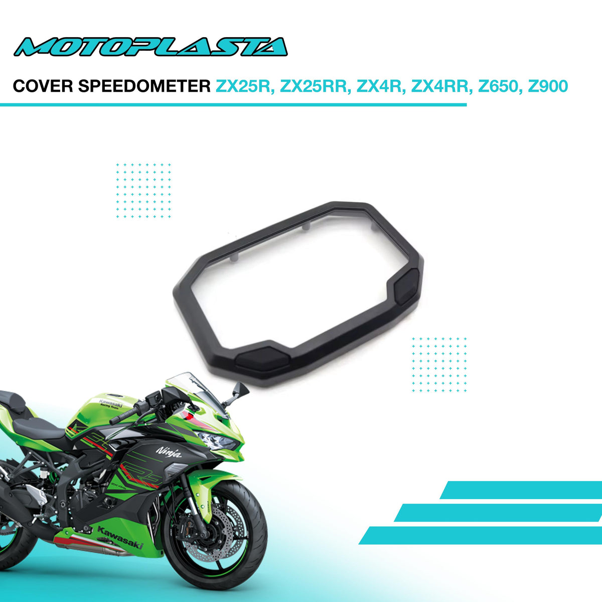 MOTOPLASTA Cover Speedometer Kawasaki ZX25R / ZX25RR / ZX4R / ZX4RR / Z650 / Z900
